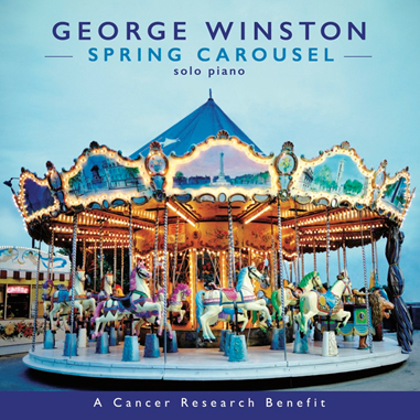 George Winston - Spring Carousel - Solo Piano CD - A Cancer Research Benefit