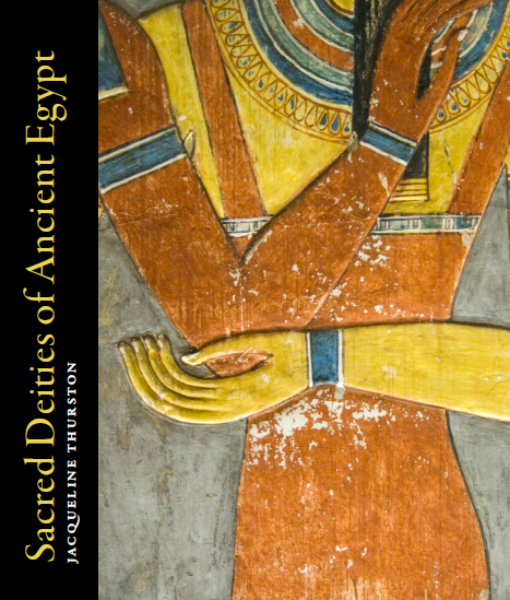 Sacred Deities of Ancient Egypt - Book by Jacqueline Thurston