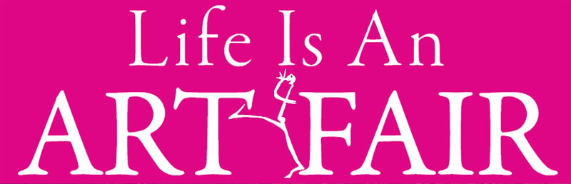 Life Is An ART FAIR!